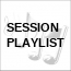 Session Playlist