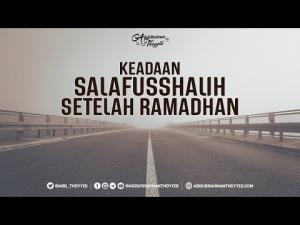 Ceramah · Abdurrahman Thayyib · Keadaan Salafusshalih Setelah Ramadhan