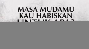 Ceramah · Abdurrahman Thayyib · Masa Mudamu Kau Habiskan untuk Apa