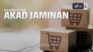 Ceramah · Abu Abdil Muhsin Firanda Andirja · Akad Jaminan
