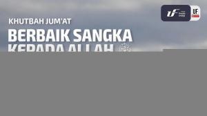 Ceramah · Abu Abdil Muhsin Firanda Andirja · Berbaik Sangka kepada Allah