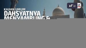 Ceramah · Abu Abdil Muhsin Firanda Andirja · Dahsyatnya Menyambung dan Bahayanya Memutus Silaturahmi