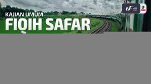 Ceramah · Abu Abdil Muhsin Firanda Andirja · Fiqih Safar