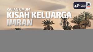 Ceramah · Abu Abdil Muhsin Firanda Andirja · Kisah Keluarga Imran