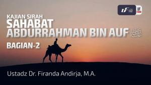 Ceramah · Abu Abdil Muhsin Firanda Andirja · Kisah Sahabat Abdurrahman bin Auf