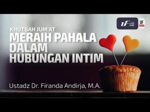 Ceramah · Abu Abdil Muhsin Firanda Andirja · Meraih Pahala dalam Hubungan Intim