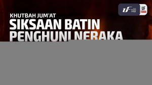 Ceramah · Abu Abdil Muhsin Firanda Andirja · Siksaan Batin Penghuni Neraka