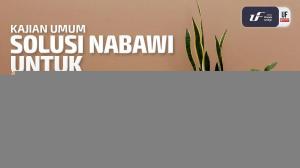 Ceramah · Abu Abdil Muhsin Firanda Andirja · Solusi Nabawi untuk Permasalahan Rumah Tangga