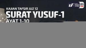 Ceramah · Abu Abdil Muhsin Firanda Andirja · Tafsir Juz 12 Surat Yusuf