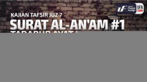 Ceramah · Abu Abdil Muhsin Firanda Andirja · Tafsir Juz 7 Surat Al An'am