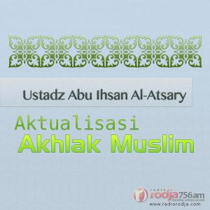 Ceramah · Abu Ihsan Al-Atsary · Keutamaan Ikhlas