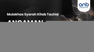 Ceramah · Ammi Nur Baits · Mulakhas Syarah Kitab Tauhid